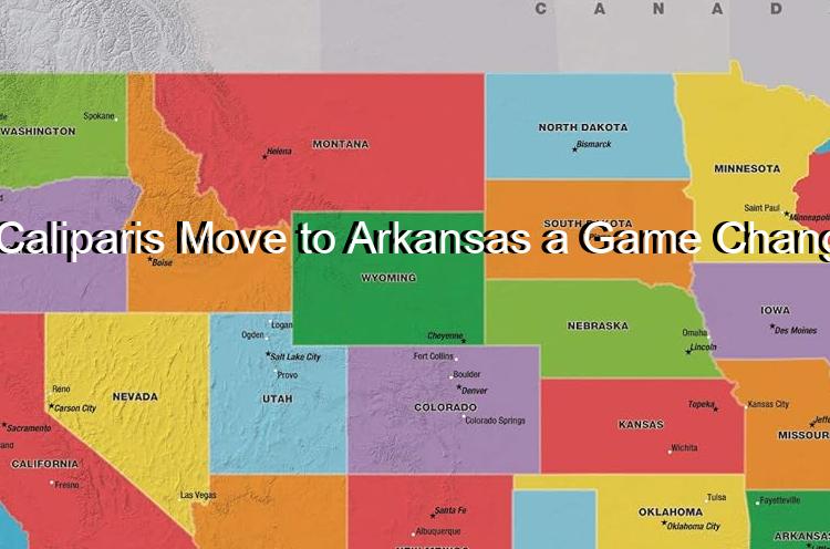 Is Caliparis Move to Arkansas a Game Changer